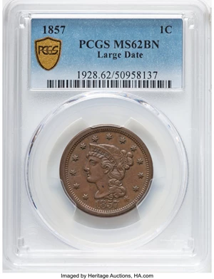 image for: 1857 1C Large Date, N-1, R.1, MS62 Brown PCGS. PCGS Population: (62/169 and 0/5+). Mintage 333,456....