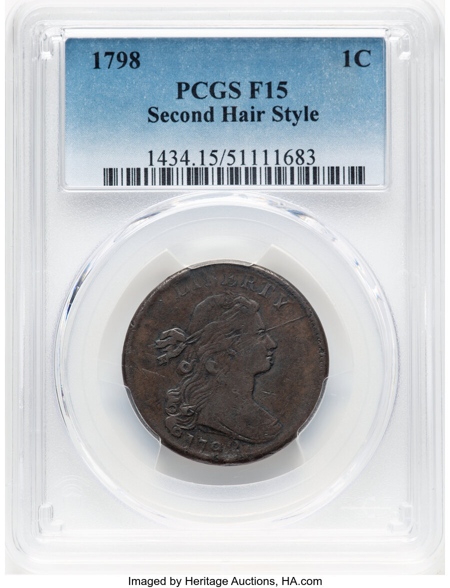 image for: 1798 1C Second Hair Style, S-167, B-33, R.1, Fine 15 PCGS. Breen Die State V. PCGS Population: (53/388)....