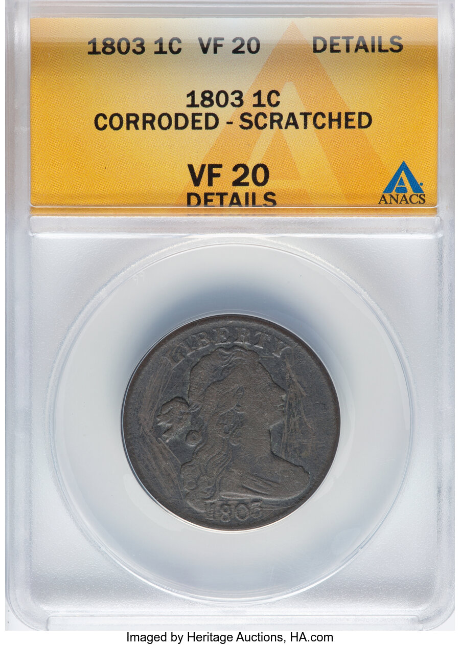 image for: 1803 1C Small Date, Large Fraction, S-260, B-19, R.1 -- Corroded, Scratched -- ANACS Details. VF20.  Mintage 3,131,691....