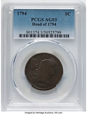 image for: 1794 1C Head of 1794, S-65, B-51, R.1, AG3 PCGS. PCGS Population: (69/973)....