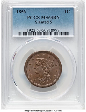 image for: 1856 1C Upright 5, N-6, R.1, MS63 Brown PCGS. Incorrectly designated as a Slanted 5 variety by PCGS. PCGS Population: (86/1...