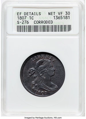 image for: 1807 1C Large Fraction, S-276, B-6, R.1 -- Corroded -- ANACS XF Details, Net VF30. Housed in a small-sized holder. Mintage ...