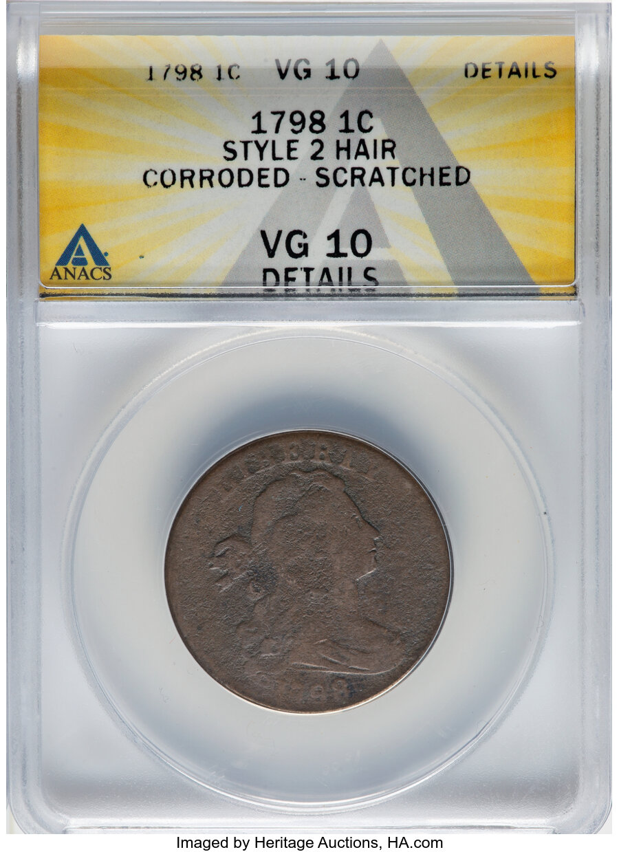 image for: 1798 1C Second Hair Style, S-181, B-42, R.3 -- Corroded, Scratched -- ANACS Details. VG10. ...