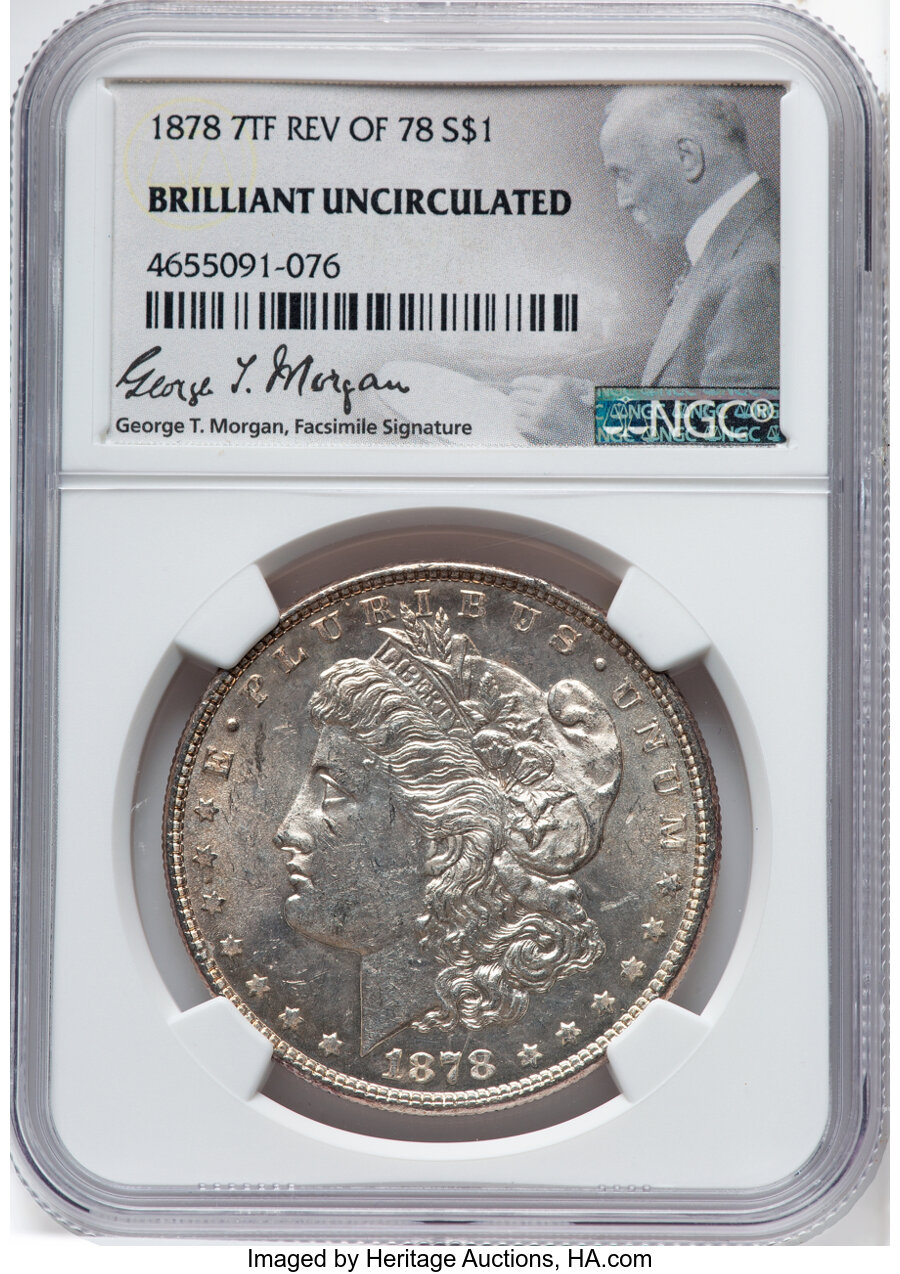 1878 7TF $1 Reverse of 1878 Brilliant Uncirculated NGC. George T. Morgan Facsimile Signature. NGC Census: (279/16474). PCGS...