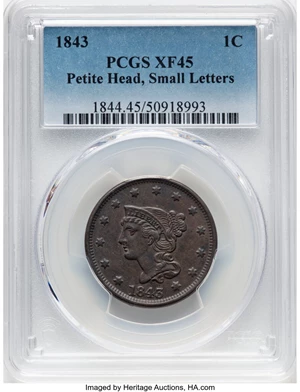 image for: 1843 1C Petite Head, Small Letters, N-8, R.2, XF45 PCGS. PCGS Population: (35/176). Mintage 2,425,342....