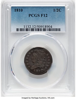 image for: 1810 1/2 C C-1, B-1, R.2, Fine 12 PCGS. PCGS Population: (11/162). Mintage 215,000....