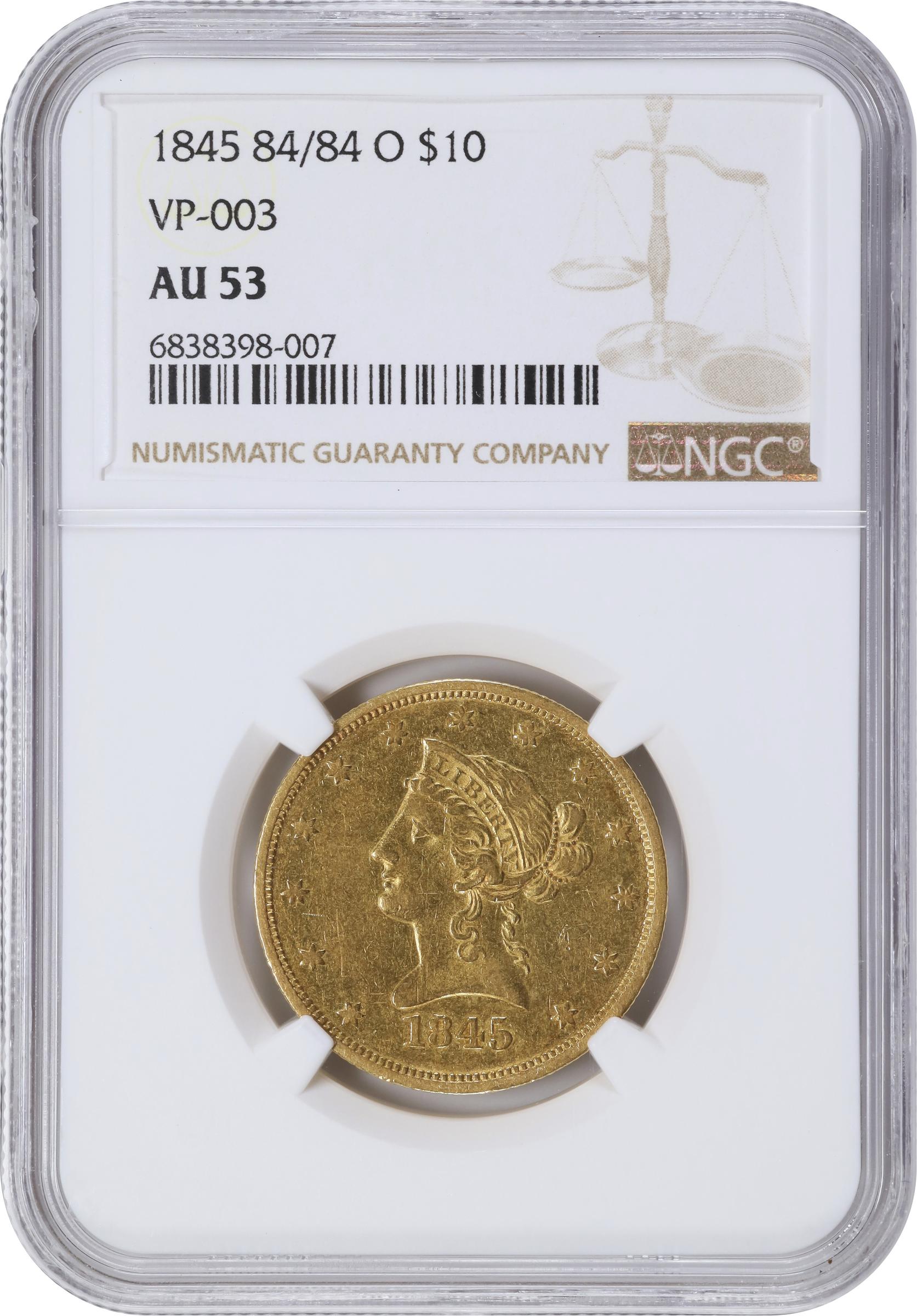 image for: 1845-O Liberty Head Eagle. Winter-1, VP-003. Repunched Date, 84/84. AU-53 (NGC).