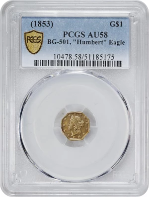 image for: Undated (1853-1854) Octagonal $1. BG-501. Rarity-5-. Liberty Head, "Humbert" Eagle Reverse. AU-58 (PCGS).