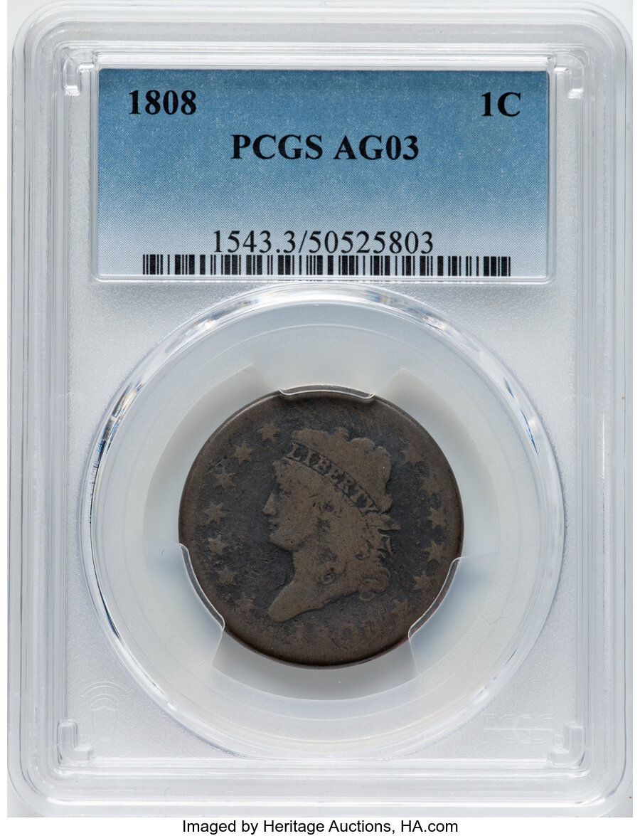 image for: 1808 1C S-278, B-2, R.3, AG3 PCGS. PCGS Population: (10/264).  Mintage 1,007,000....
