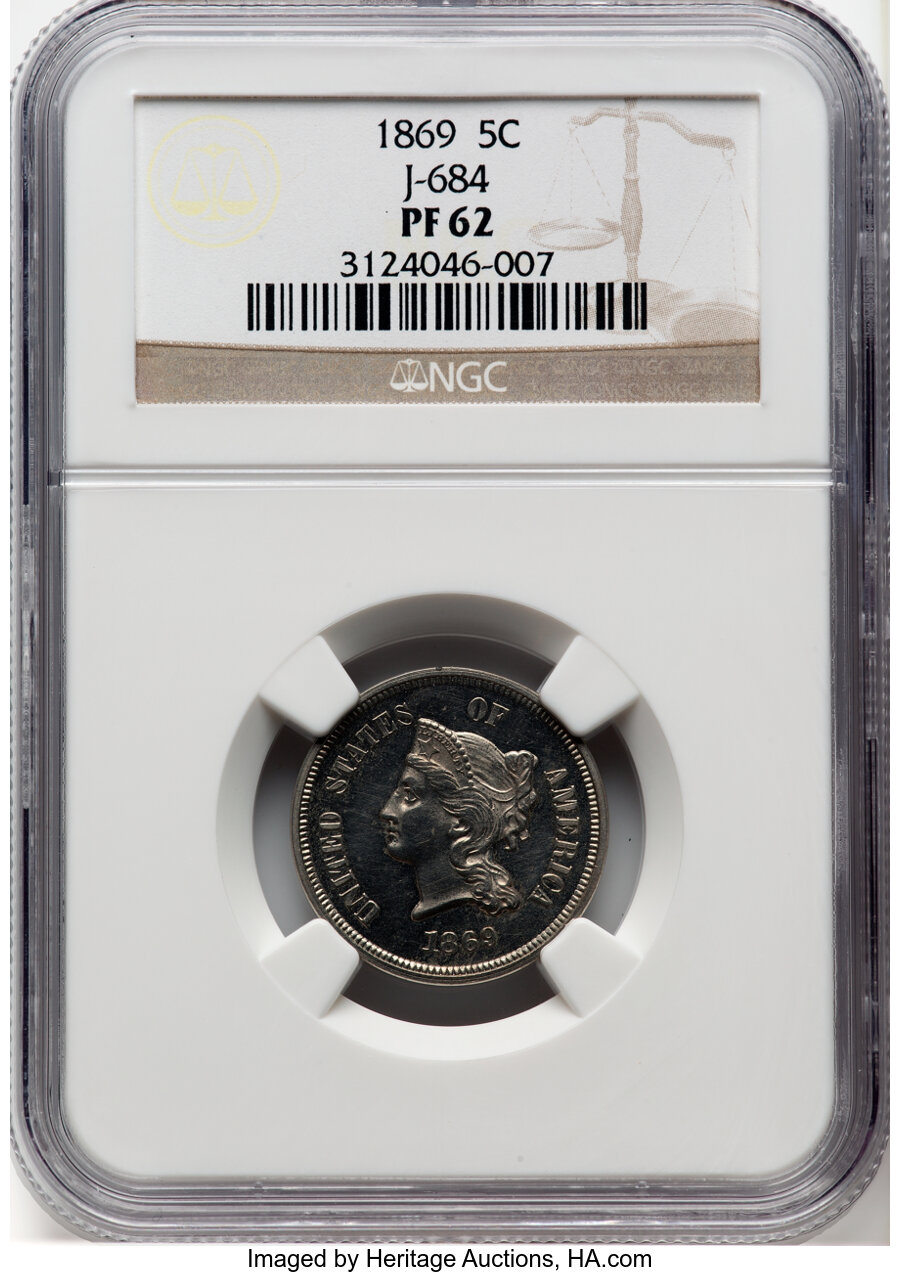 image for: 1869 5C Five Cent, Judd-684, Pollock-763, R.5, PR62 NGC. NGC Census: (7/19).  ...
