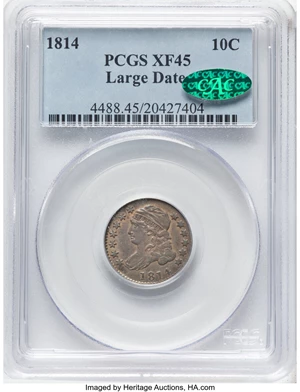 image for: 1814 10C Large Date, JR-3, R.2, XF45 PCGS. CAC. CAC Population: (7/27). Mintage 421,500....