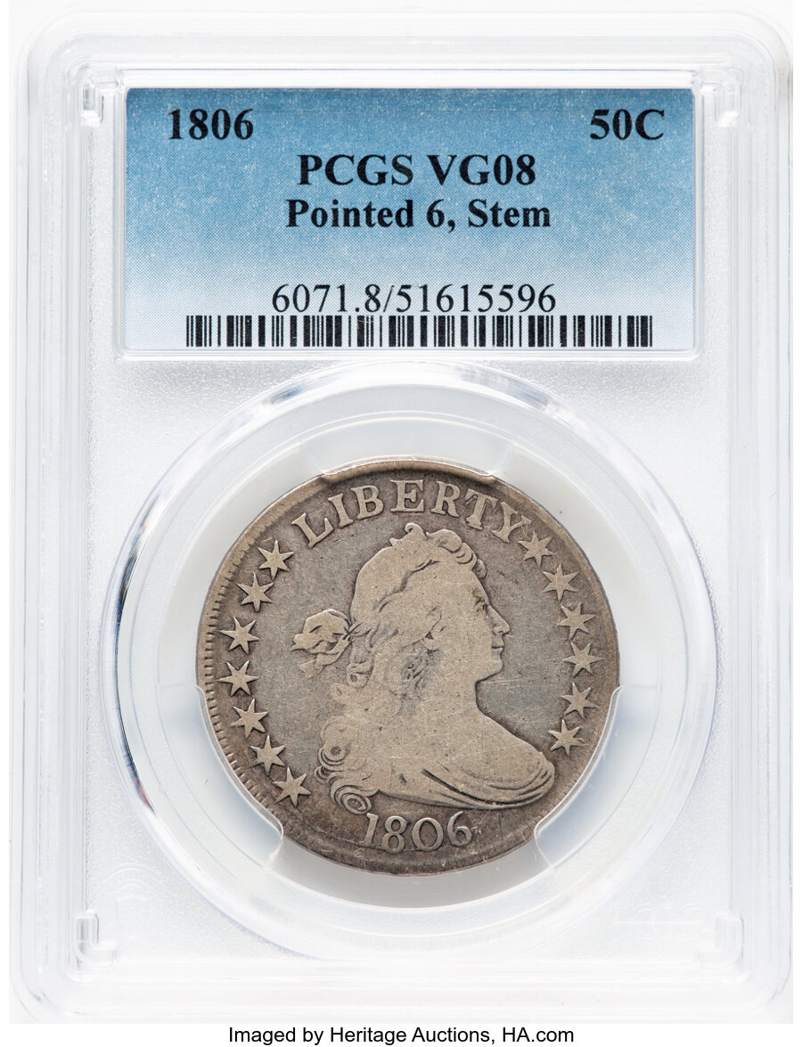 image for: 1806 50C Pointed 6, Stem, O-115a, T-17, R.1, VG8 PCGS. PCGS Population: (72/1431).  Mintage 839,576....