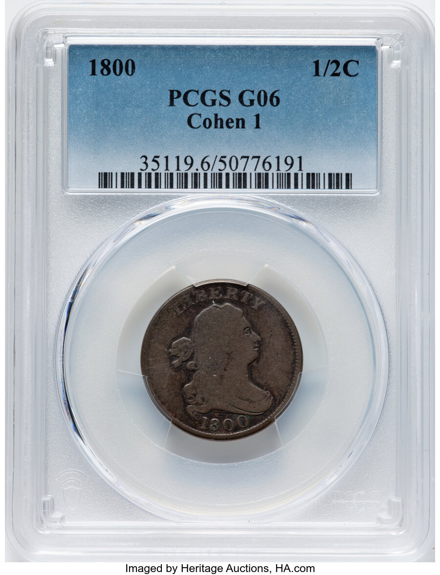 image for: 1800 1/2 C C-1, B-1, R.1, Good 6 PCGS. Mintage 202,908....