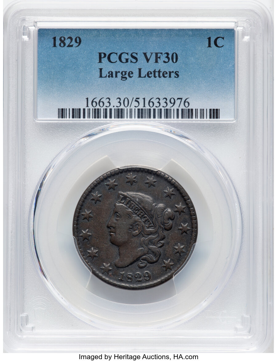 image for: 1829 1C Large Letters, N-8, R.1, VF30 PCGS. PCGS Population: (23/114).  Mintage 1,414,500....