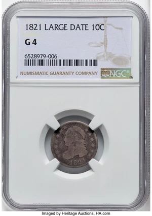 image for: 1821 10C Large Date, JR-4, R.2, Good 4 NGC. NGC Census: (3/160). Mintage 1,186,512....