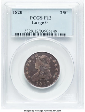image for: 1820 25C Large 0, B-2, R.2, Fine 12 PCGS. PCGS Population: (25/159)....