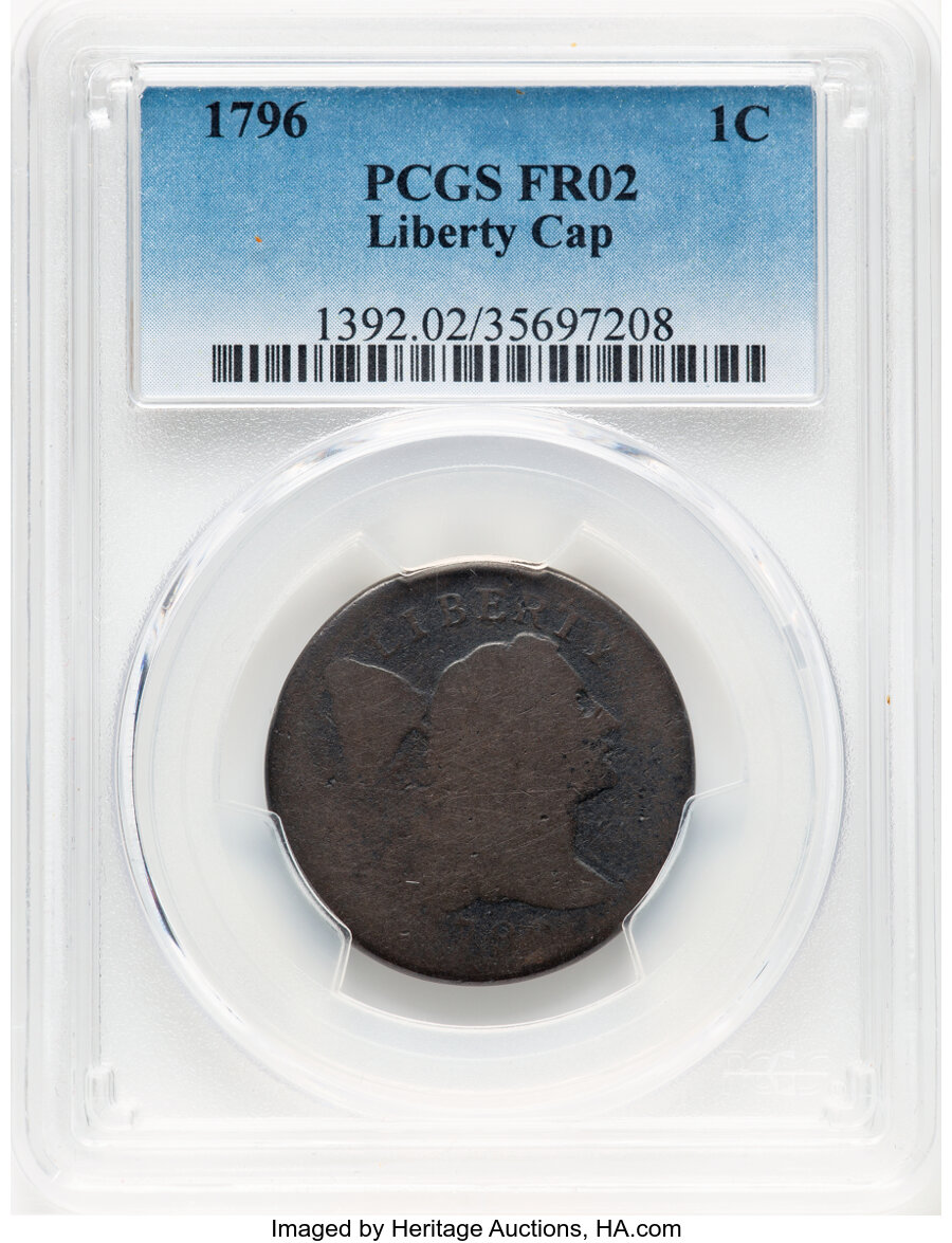 image for: 1796 1C Liberty Cap, S-84, B-5, R.3, Fair 2 PCGS. PCGS Population: (39/305).  Mintage 109,825....