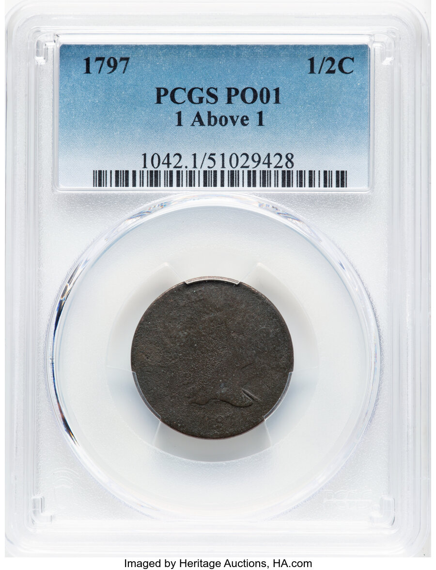 image for: 1797 1/2 C Plain Edge, 1 Above 1, C-1, B-1, R.2, Poor 1 PCGS. PCGS Population: (5/202)....