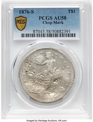 image for: 1876-S T$1 Type One Obverse, Type One Reverse, Chop Mark AU58 PCGS. Large S. PCGS Population: (54/77 and 0/0+)....