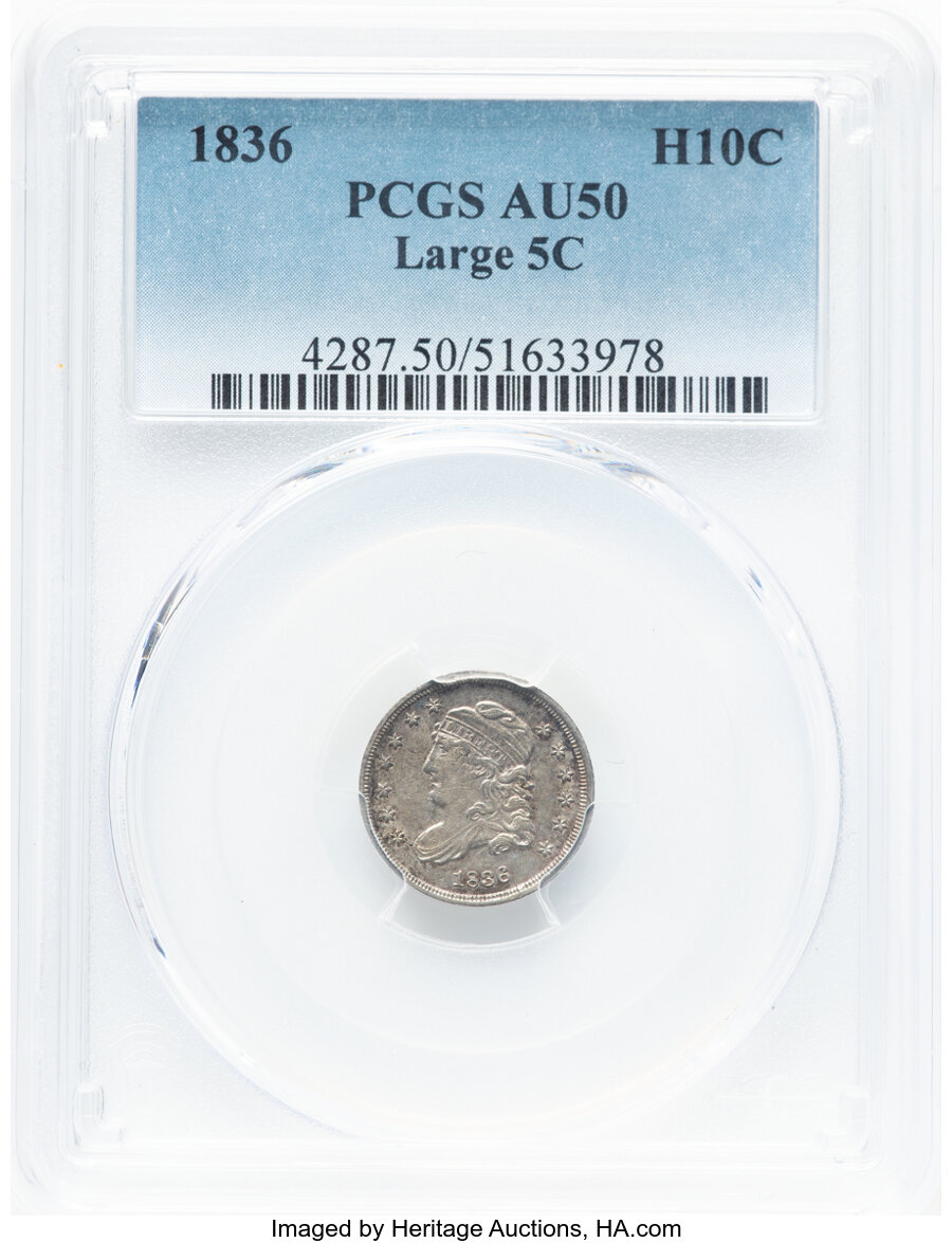 image for: 1836 H10C Large 5C, 3 Over Inverted 3, V-4, LM-3, FS-301, R.1, AU50 PCGS. PCGS Population: (25/266).  Mintage 1,900,000....