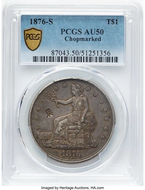 image for: 1876-S T$1 Chopmarked AU50 PCGS. PCGS Population: (29/202)....