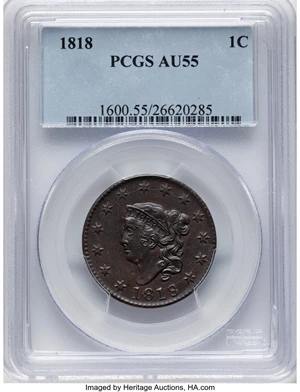 image for: 1818 1C N-10, R.1, AU55 PCGS. Mintage 3,167,000....