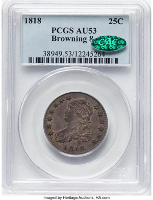 image for: 1818 25C B-8, R.3, AU53 PCGS. CAC. CAC Population: (0/1). Mintage 361,174....