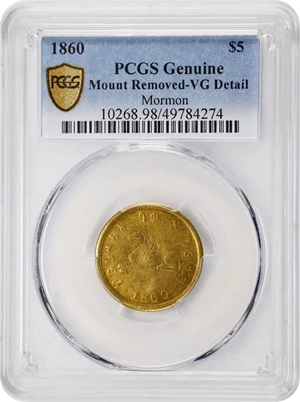 image for: 1860 Mormon $5. K-6. Rarity-5. VG Details--Mount Removed (PCGS).