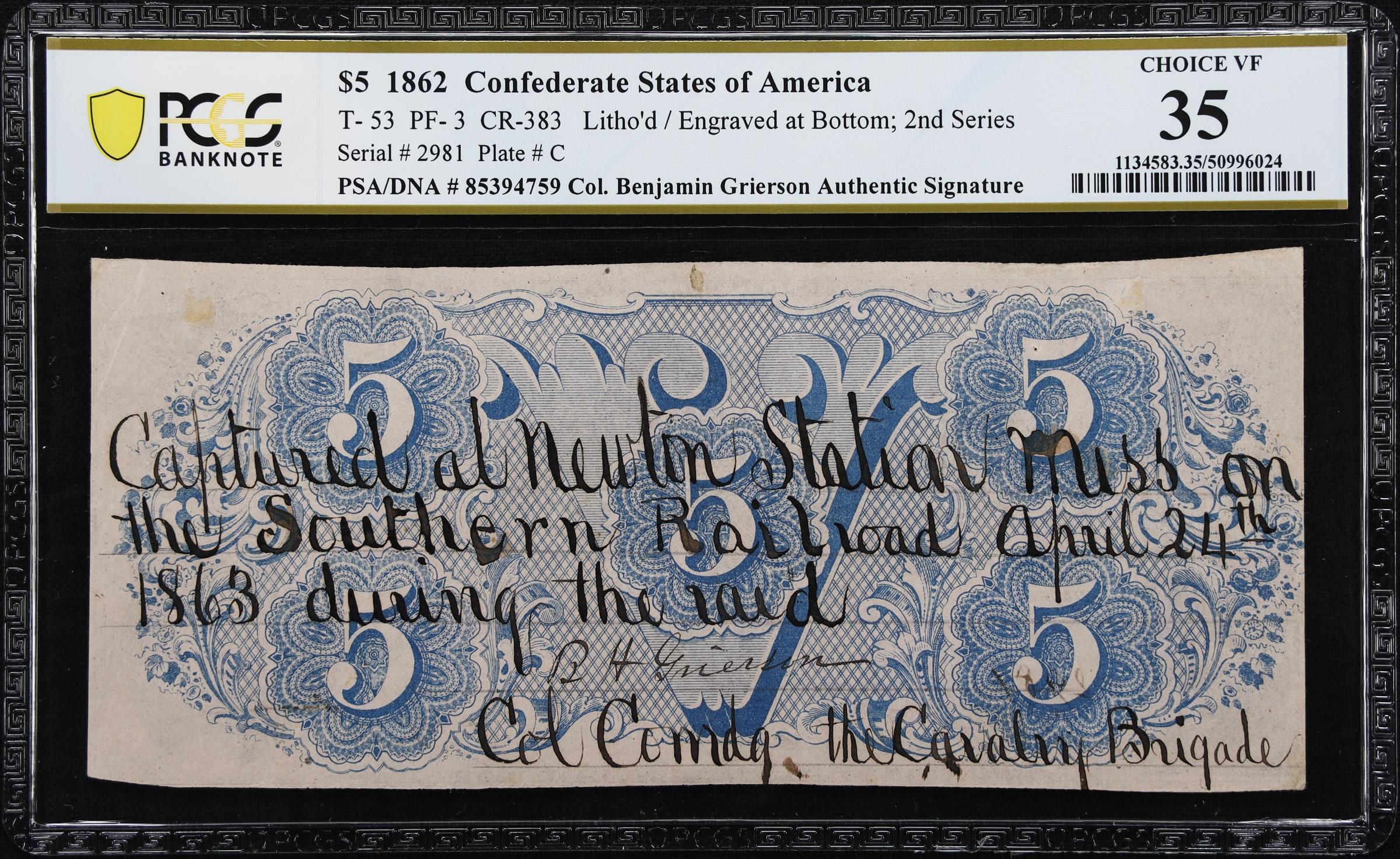 image for: T-53. Confederate Currency. 1862 $5. PCGS Banknote Choice Very Fine 35. Col. Benjamin H. Grierson Signature. PSA/DNA Certificate of Authenticity included.