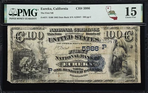 image for: Eureka, California. $100 1882 Date Back. Fr. 571. First NB. Charter #5986. PMG Choice Fine 15.