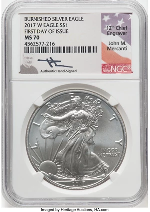 image for: 2017-(W) $1 Silver Eagle, Burnished, First Day of Issue, MS70 NGC. Authentic Hand-Signed, John M. Mercanti. NGC Census: (0)...