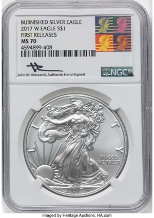 image for: 2017-W $1 Silver Eagle, Burnished, First Releases, MS70 NGC. Hand-signed, John M. Mercanti....