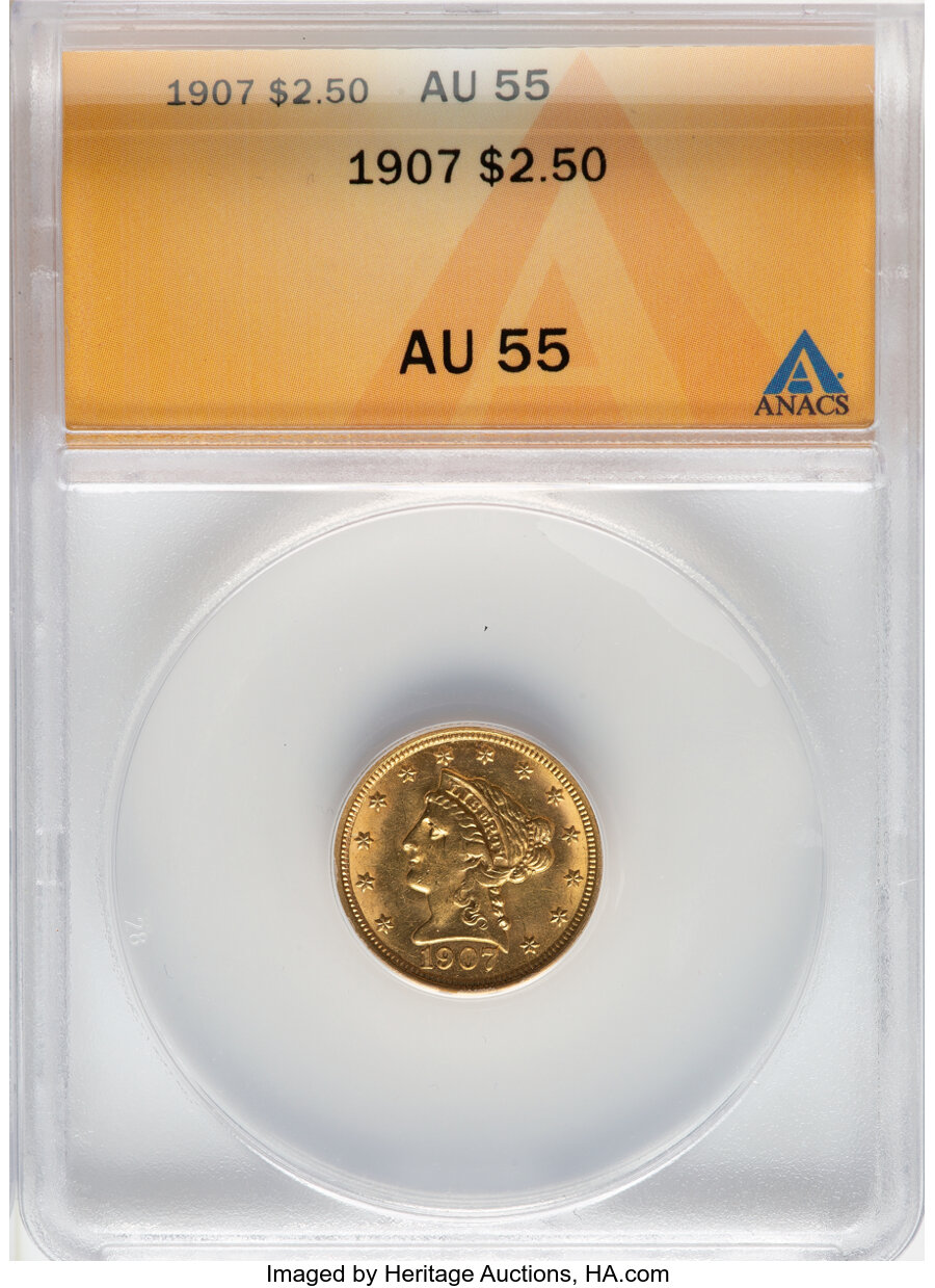 1907 $2 1/2 AU55 ANACS. Mintage 336,200. ...