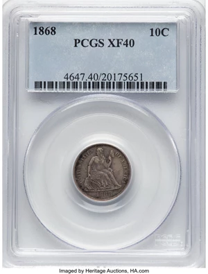 image for: 1868 10C XF40 PCGS. PCGS Population: (9/57). Mintage 464,000. ...