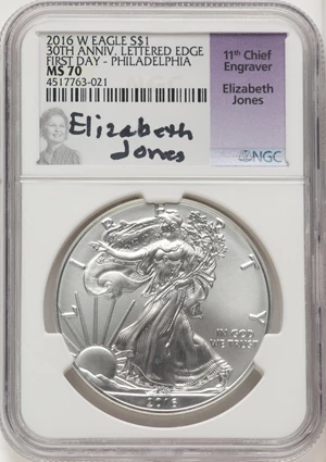 image for: 2016-W $1 Silver Eagle, Lettered Edge, 30th Anniversary, First Day of Issue- Philadelphia, MS70 NGC. Hand-signed, Elizabeth...