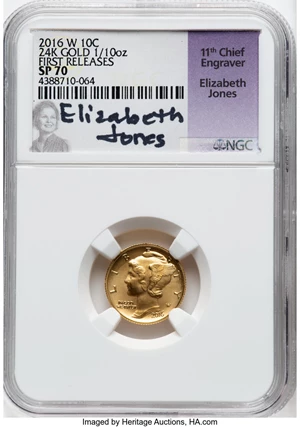 image for: 2016-W 10C Mercury Dime, Tenth-Ounce Gold, 100th Anniversary First Releases SP70 NGC. Elizabeth Jones Signature....