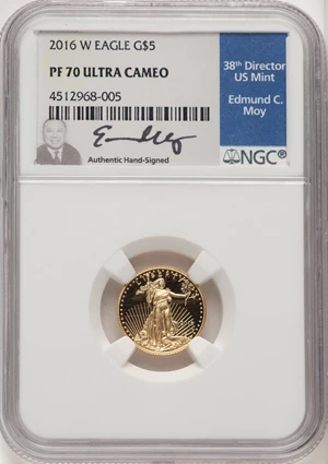 image for: 2016-W $5 Tenth-Ounce Gold Eagle, PR70 Ultra Cameo NGC. Hand-signed, Edmund C. Moy....