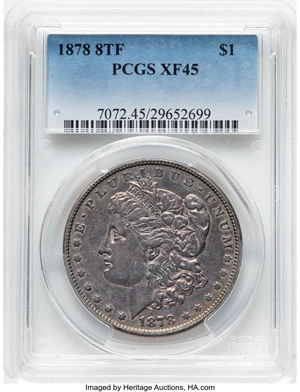 image for: 1878 8TF $1 Chip in Ear, VAM-14A, XF45 PCGS. Mintage 699,300....
