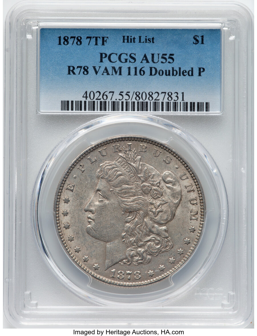 image for: 1878 7TF $1 Reverse of 1878, Doubled P, VAM-116, AU55 PCGS. A Hit List 40 Variety. PCGS Population: (14/54)....