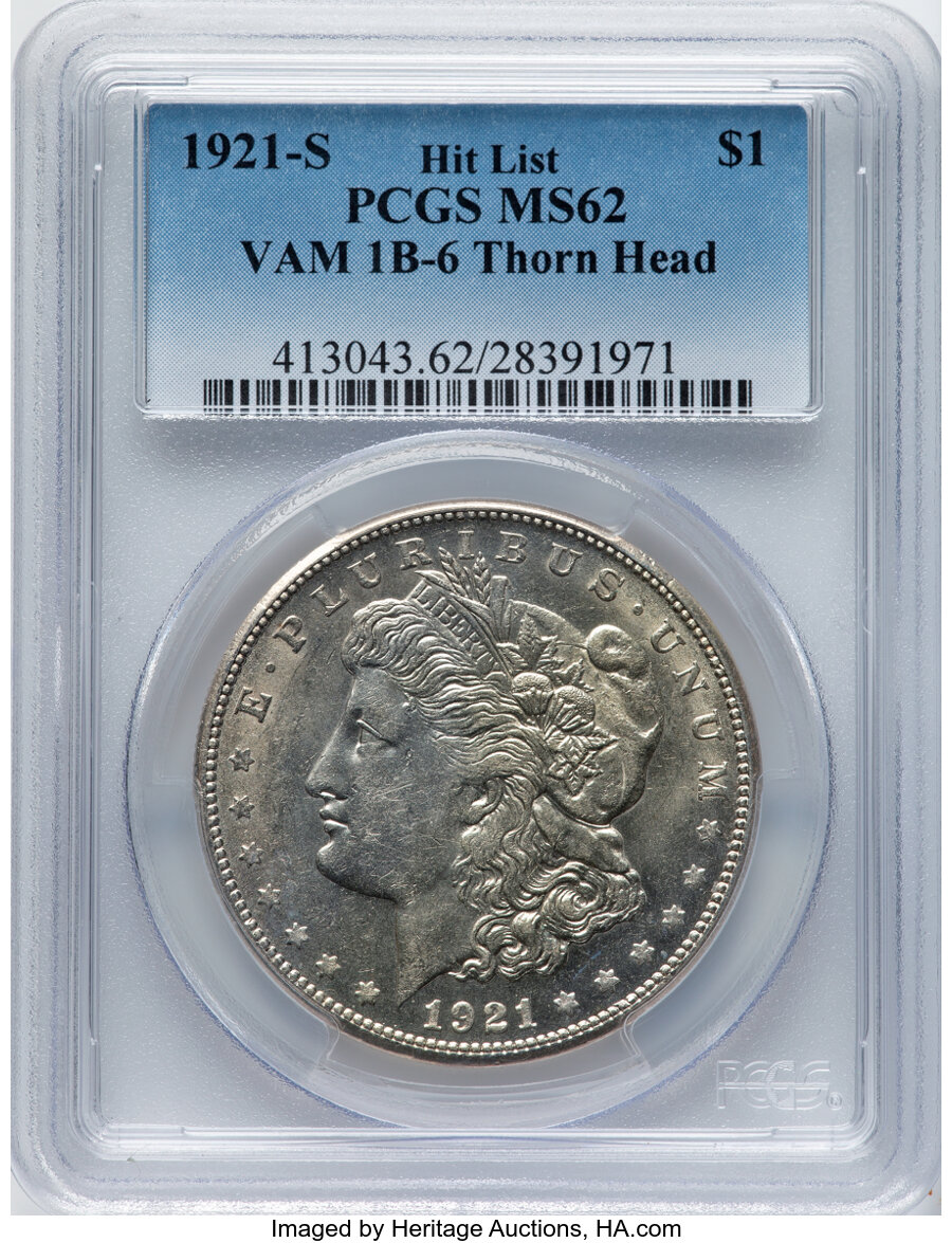 image for: 1921-S $1 Thorn Head, VAM-1B6, MS62 PCGS. A Hit List 40 Variety. PCGS Population: (15/39)....