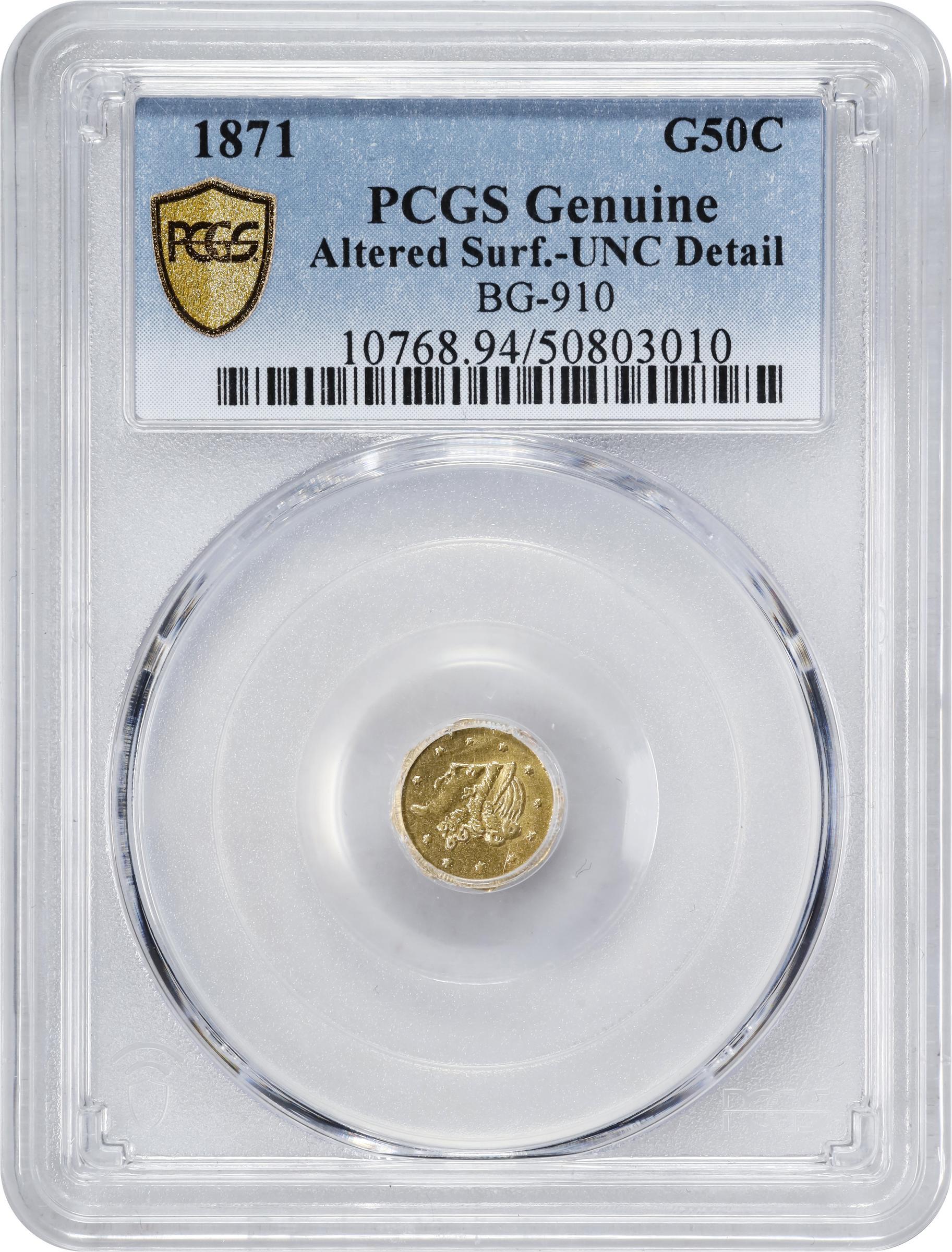 image for: 1871 Octagonal 50 Cents. BG-910. Rarity-5+. Liberty Head. Unc Details--Altered Surfaces (PCGS).