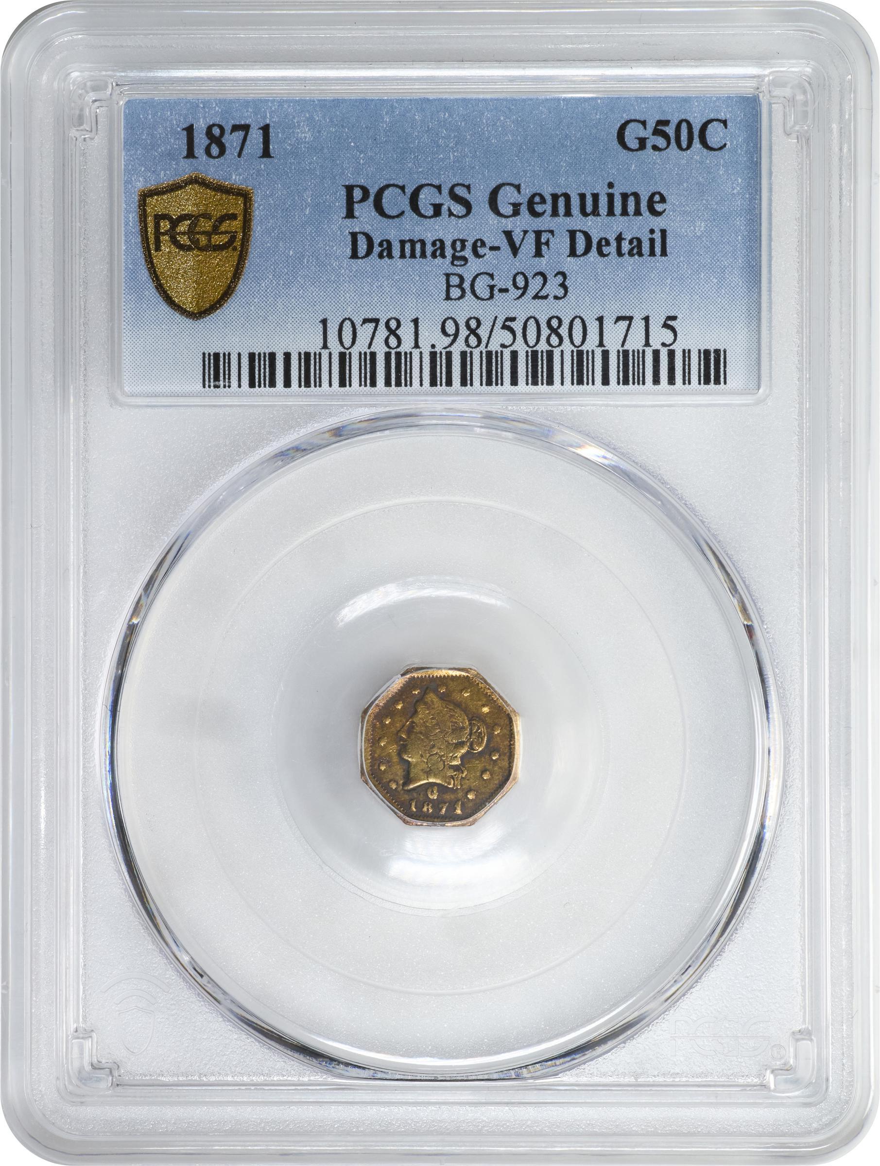 image for: 1871 Octagonal 50 Cents. BG-923. Rarity-5. Liberty Head. VF Details--Damage (PCGS).