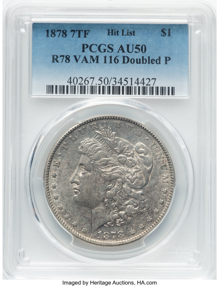 image for: 1878 7TF $1 Reverse of 1878, Doubled P, VAM-116, AU50 PCGS. A Hit List 40 Variety. PCGS Population: (6/72)....
