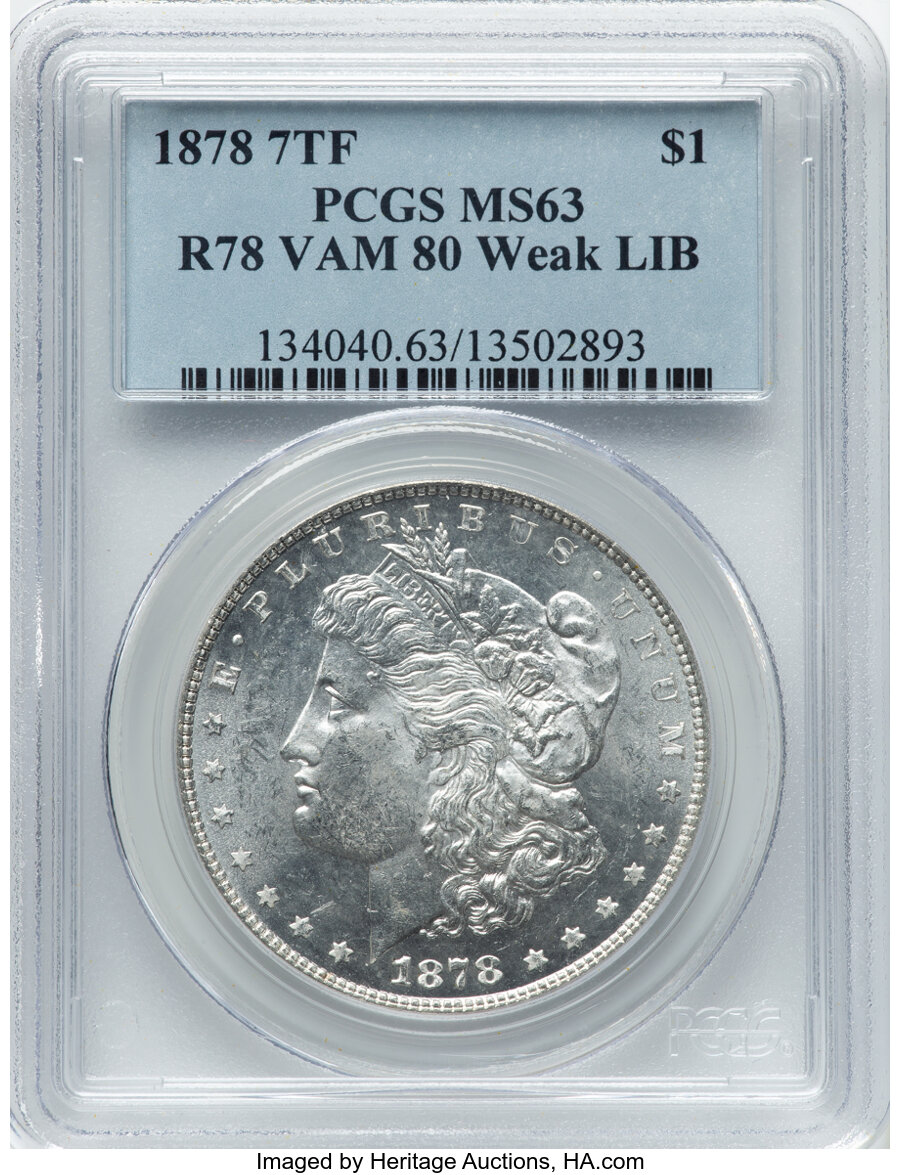 image for: 1878 7TF $1 Reverse of 1878, Weak LIB, VAM-80, MS63 PCGS. PCGS Population: (16/9).  ...