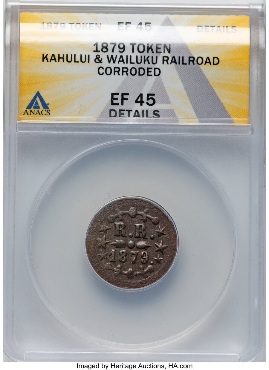 image for: 1879 Token T. Hobron, Kahului & Wailuku 12 1/2 Cent Railroad Token, 6/2 Stars -- Corroded -- ANACS Details. XF45. ...