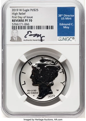 image for: 2019-W $25 Palladium Eagle, First Day of Issue, High Relief, Reverse Proof, PR70 NGC. Hand-signed, Edmund C. Moy....
