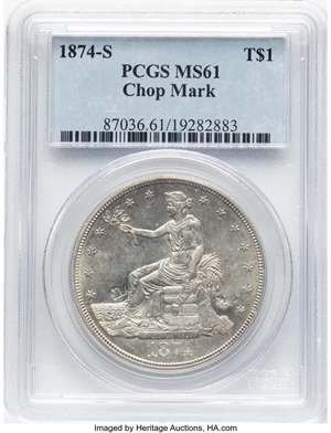 image for: 1874-S T$1 Chop Mark MS61 PCGS. PCGS Population: (20/50). ...