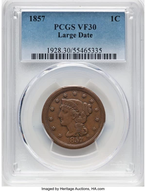 image for: 1857 1C Large Date, N-1, R.1, VF30 PCGS. Mintage 333,456....