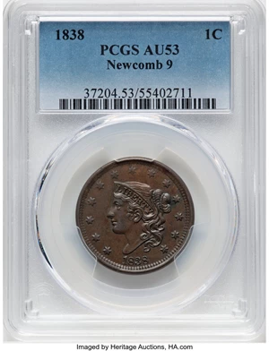 image for: 1838 1C N-9, R.3, AU53 PCGS. PCGS Population: (2/7). Mintage 6,370,200....