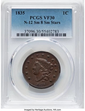 image for: 1835 1C Small 8, Small Stars, N-12, R.4, VF30 PCGS. PCGS Population: (1/5)....